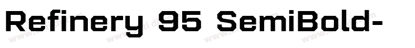 Refinery 95 SemiBold字体转换 Refinery 95 SemiBold字体转换